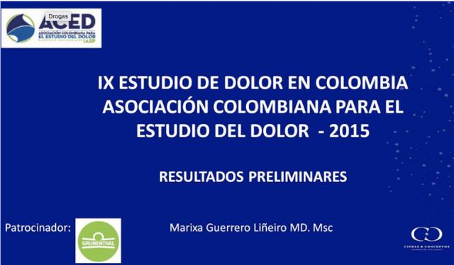La presentación de la encuesta del dolor hecha por la Asociación Colombiana para el Estudio del Dolor (ACED) en 2015 fue patrocinada por Grünenthal.
